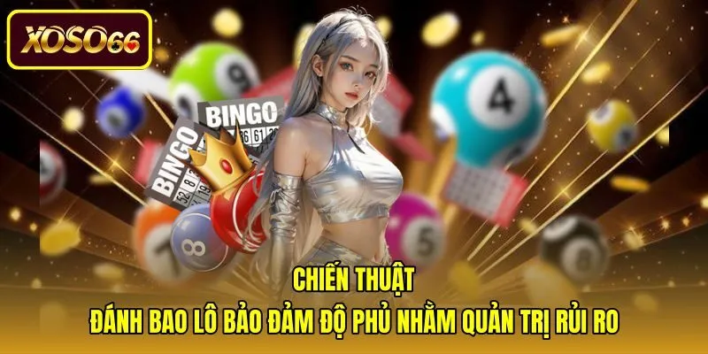 chien-thuat-danh-bao-lo-bao-dam-do-phu-nham-quan-tri-rui-ro Chiến thuật ứng dụng đề chạm là gì giúp quản trị rủi ro