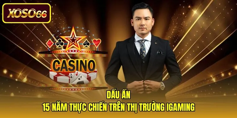 dau-an-15-nam-thuc-chien-tren-thi-truong-igaming Kinh nghiệm thực chiến 15 năm của tác giả CAT