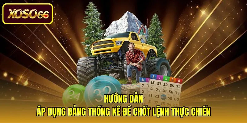 huong-dan-ap-dung-bang-thong-ke-de-chot-lenh-thuc-chien Cách ứng dụng bạc nhớ là gì vào chốt lệnh thực chiến