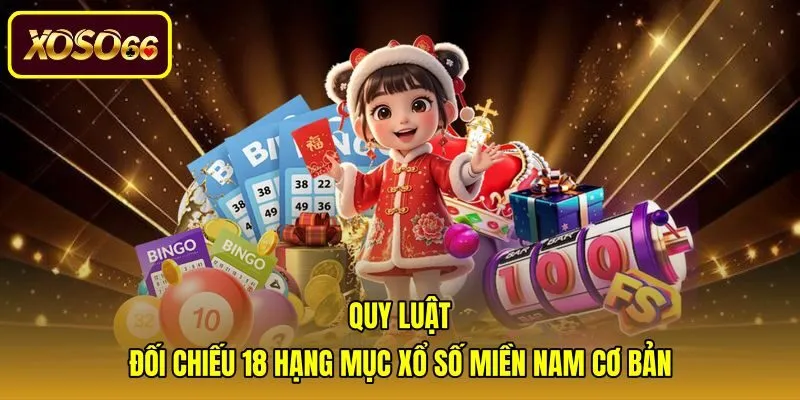 quy-luat-doi-chieu-18-hang-muc-xo-so-mien-nam-co-ban Phương pháp đối chiếu thủ công 18 hạng mục giải thưởng chuẩn xác