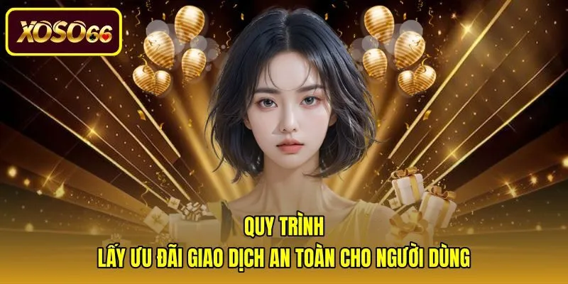 quy-trinh-lay-uu-dai-giao-dich-an-toan-cho-nguoi-dung Thao tác chọn cổng thanh toán và chính sách bảo mật